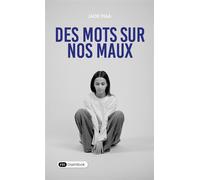 Des Mots sur nos Maux - Maa Jade - Florent Massot Eds - broché - Témoignage