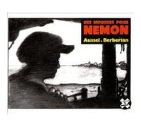 Des mouches pour Nemon Jean-Paul Aussel (Auteur), Jean-Paul Aussel (Illustration), Charles Berbérian (Auteur)