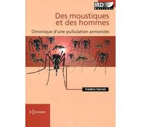 Des moustiques et des hommes: Chronique d'une pullulation annoncée.