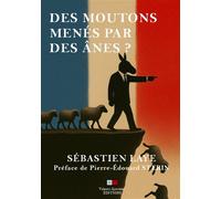 Sébastien Laye – Des moutons menés par des ânes ? – Essai – Broché