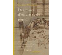 Des murs d'encre et de papier - Information et pouvoir à Lyo - Gautier Mingous - Champ Vallon - broché - Essai