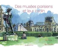 Des musées parisiens et leur jardin