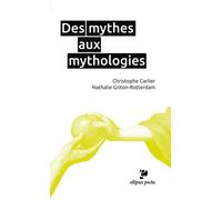 Des mythes aux mythologies