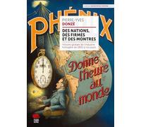 Des Nations, Des Firmes Et Des Montres - Histoire Globale De L'industrie Horlogère De 1850 À Nos Jours