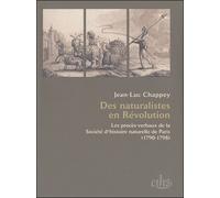 Des naturalistes en révolution Les procès-verbaux de la Société d'histoire naturelle de Paris - Jean-Luc Chappey - Comite Des Travaux Historiques Etscientifiques - broché - Essai