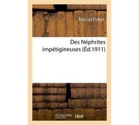 Des Néphrites impétigineuses - Marcel Pollet - Hachette Bnf - broché - Livre