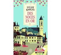 Des noces en or Sylvie Baron (Auteur)