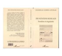 Des notations musicales Frontières et singularités - Danielle Cohen-Lévinas - L'harmattan - broché - Livre