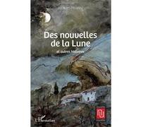Des nouvelles de la Lune Jacques Peronne (Auteur)