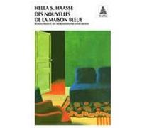 Des nouvelles de la maison bleue Hella S. Haasse (Auteur), Annie Kroon (Traduction)