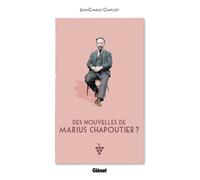 Jean-Charles Chapuzet – Des nouvelles de Marius Chapoutier ? – Récit – Broché