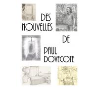 Des Nouvelles De Paul Dovecote