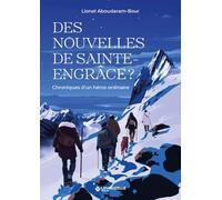 Des nouvelles de Sainte-Engrâce ? : Chroniques d’un héros ordinaire