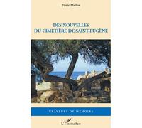 Des nouvelles du cimetière de Saint-Eugène - Pierre Maillot - L'harmattan - broché - Roman