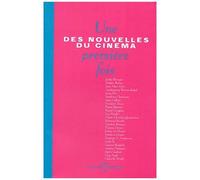 Des Nouvelles Du Cinéma - Une Première Fois, Tome 2