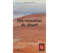 Des nouvelles du désert - Jean-Louis Vayssière - L'harmattan - broché - Roman