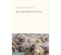 Des nouvelles du front - Nicolas Chaudun - Le Passage Eds - broché - Nouvelles