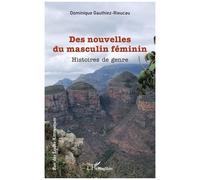 Des nouvelles du masculin féminin: Histoires de genre – L'Harmattan