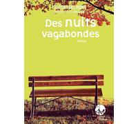 Des Nuits vagabondes