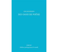 Des oasis de poésie - Edgar Morin - Poesis - broché - Poésie