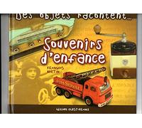 Des objets racontent...Souvenirs d'enfance