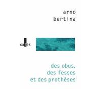 Des Obus, Des Fesses Et Des Prothèses