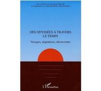 Jean-Paul Barbiche – Des odyssées à travers le temps – Voyages, migrations, découvertes – Broché