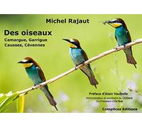 Des oiseaux - Camargue, Garrigue, Causses, Cévennes