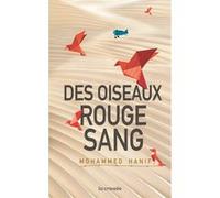 Des oiseaux rouge sang Mohammed Hanif (Auteur)