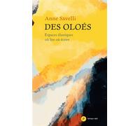 Des oloés Espaces élastiques où lire où écrire - Anne Savelli - Publie Net - broché - Poésie