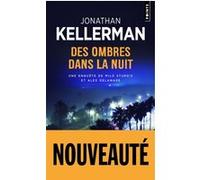 Des ombres dans la nuit Jonathan Kellerman (Auteur)