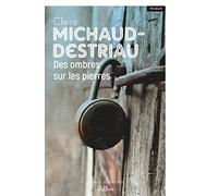 Des ombres sur les pierres