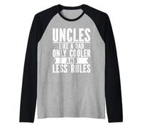Des oncles comme un père, mais plus cool et moins de règles, oncle Manche Raglan
