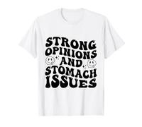des Opinions Fortes et des problèmes d'estomac drôles T-Shirt