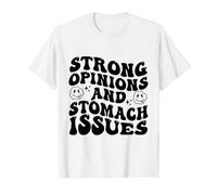 des Opinions Fortes et des problèmes d'estomac drôles T-Shirt Graphique avec Valeur