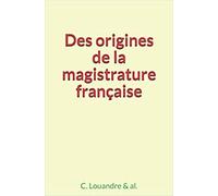 Des origines de la magistrature française