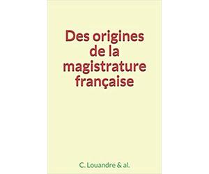 Des origines de la magistrature française