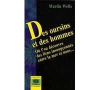 Des Oursins Et Des Hommes - Où L'on Découvre Des Liens Insoupçonnés Entre La Mer Et Nous