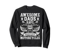des Papas géniaux Ont des Filles et des Motos Sweatshirt