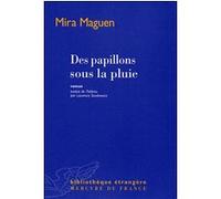 Des papillons sous la pluie Mira Maguen (Auteur), Laurence Sendrowicz (Traduction)