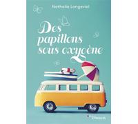 Des papillons sous oxygène - Nathalie Longevial - Eyrolles - broché - Roman