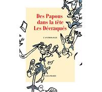Des Papous dans la tête : Les Décraqués - L'anthologie