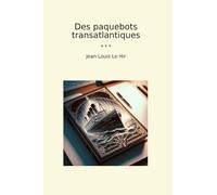 Des paquebots transatlantiques