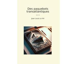 Des paquebots transatlantiques