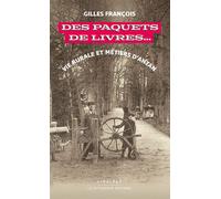 Des paquets de livres Vie rurale et métiers d'antan - Gilles François - Le Pythagore Eds - broché - Roman