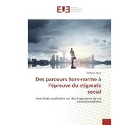 Des parcours hors-norme à l'épreuve du stigmate social - Steffanie Perez - Universitaires Europeennes - broché - Essai