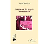 Des paroles, des langues et des pouvoirs - Romain Colonna - L'harmattan - broché - Livre