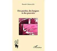 Des paroles, des langues et des pouvoirs - Romain Colonna - L'harmattan - broché - Livre