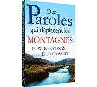 Des Paroles qui déplacent les montagnes