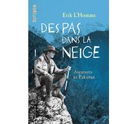 Des Pas Dans La Neige - Aventures Au Pakistan